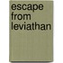 Escape From Leviathan