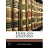 Essays And Selections door Basil Montagu