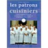 Les patrons cuisiniers