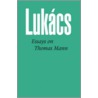 Essays On Thomas Mann by Georg Lukács