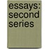 Essays: Second Series