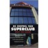 De zeepbel van Superclub