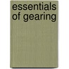 Essentials of Gearing door Gardner Chace Anthony