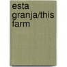 Esta Granja/This Farm door Alan Rubin