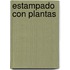 Estampado Con Plantas