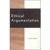 Ethical Argumentation door Douglas Walton