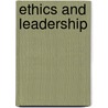 Ethics And Leadership by S.P. Malan