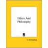 Ethics And Philosophy door C. Jinarajadasa