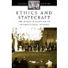 Ethics And Statecraft by Cathal J. Nolan