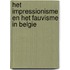 Het impressionisme en het fauvisme in Belgie
