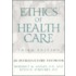 Ethics of Health Care