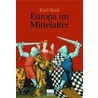 Europa im Mittelalter door Karl Bosl