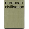 European Civilisation door Jaime Luciano Balmes