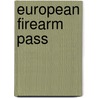 European Firearm Pass door Britain Great Britain