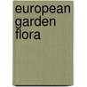 European Garden Flora door Onbekend