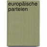 Europäische Parteien door Otto Markus Carstens