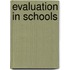 Evaluation in Schools