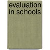 Evaluation in Schools door Linda Badham