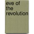 Eve of the Revolution