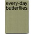 Every-Day Butterflies