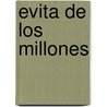 Evita de los Millones door Luis Pedro Toni