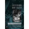 Exceeding Our Grasp C door P. Kyle Stanford