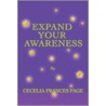 Expand Your Awareness door Cecelia Frances Page