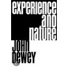 Experience And Nature door John Dewey