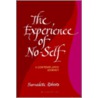 Experience Of No-Self by Bernadette Roberts