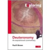 Exploring Deuteronomy door Paul E. Brown