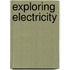 Exploring Electricity