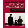 Exploring Immigration door Jim Ollhoff