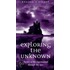 Exploring the Unknown