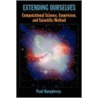 Extending Ourselves P door Paul Humphreys