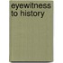 Eyewitness To History