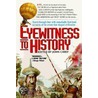 Eyewitness to History door John Carey