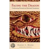 Facing the Dragon (P) door Robert Moore