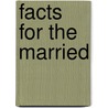 Facts For The Married door William Lee Howard