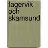 Fagervik Och Skamsund by Johan August Strindberg