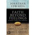 Faith Beyond Feelings