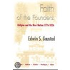 Faith of the Founders door Edwin S. Gaustad