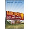 Faith-Based Marketing door Greg Stielstra
