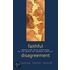 Faithful Disagreement