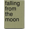 Falling from the Moon door Lise Marinelli