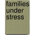 Families Under Stress