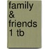Family & Friends 1 Tb