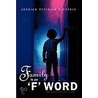 Family Is An 'f' Word door Jessica Victoria Einstein