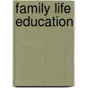 Family Life Education door Ph.D. Powell Lane H.
