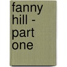 Fanny Hill - Part One by John Cleland