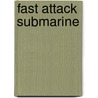 Fast Attack Submarine by Gregory Payan